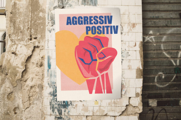 PRINT "AGGRESSIV POSITIV"